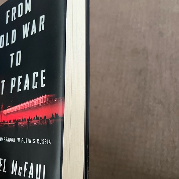 From Cold War to Hot Peace : An American Ambassador in Putin's Russia by Michael - Picture 4 of 6